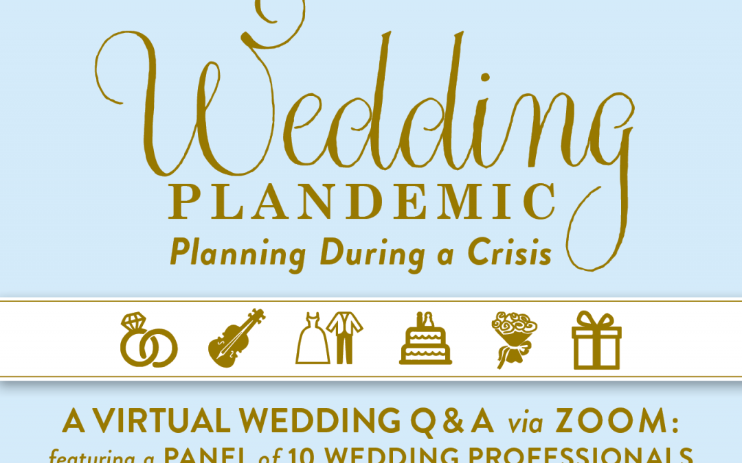 Wedding PLANDEMIC Planning During a Crisis: VIRTUAL WEDDING Q&A